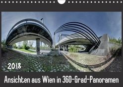 Ansichten aus Wien in 360-Grad-Panoramen (Wandkalender 2018 DIN A4 quer) von Braun,  Werner