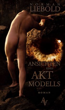 Ansichten eines Aktmodells von Liebold,  Norman, Theine,  Katharina