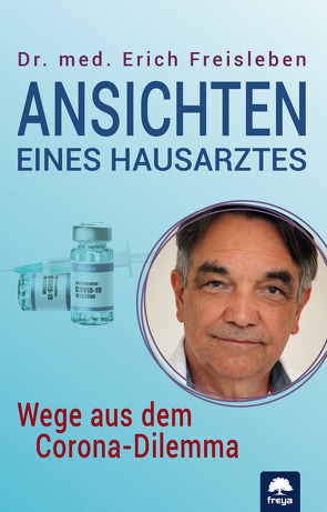 Ansichten eines Hausarztes von Freisleben,  Erich