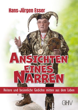 Ansichten eines Narren von Esser,  Hans-Jürgen