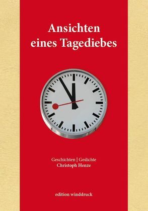 Ansichten eines Tagediebes von Henze,  Cristoph