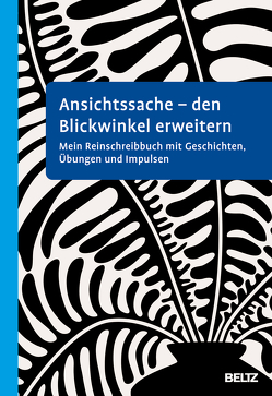 Ansichtssache – den Blickwinkel erweitern von Büscher,  Susanne