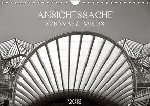 Ansichtssache schwarz-weiß (Wandkalender 2018 DIN A4 quer) von Ganz,  Andrea