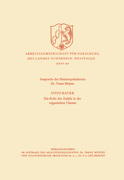 Ansprache des Ministerpräsidenten / Die Rolle des Zufalls in der organischen Chemie von Meyers,  Franz