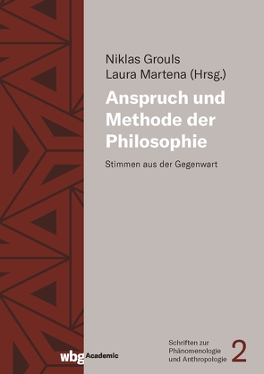 Anspruch und Methode der Philosophie von Grouls,  Niklas, Martena,  Laura