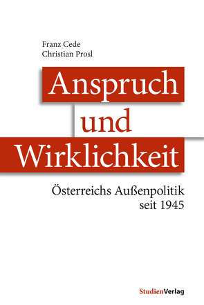 Anspruch und Wirklichkeit von Cede,  Franz, Prosl,  Christian