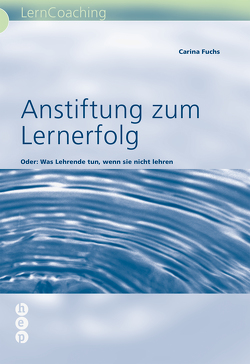 Anstiftung zum Lernerfolg von Renold-Fuchs,  Carina