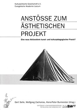 Anstösse zum Ästhetischen Projekt von Burmeister,  Hans P, Selle,  Gert, Zacharias,  Wolfgang