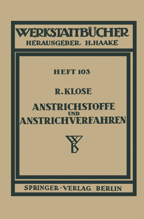 Anstrichstoffe und Anstrichverfahren von Klose,  R.