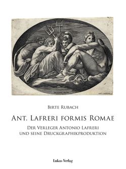 Ant. Lafreri Formis Romae von Rubach,  Birte