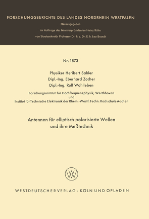 Antennen für elliptisch polarisierte Wellen und ihre Meßtechnik von Sahler,  Heribert