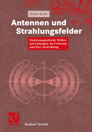 Antennen und Strahlungsfelder von Kark,  Klaus