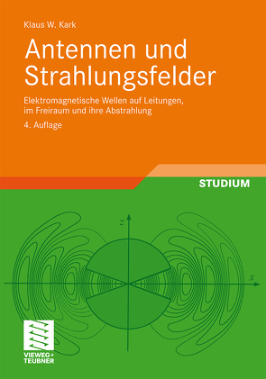 Antennen und Strahlungsfelder von Kark,  Klaus