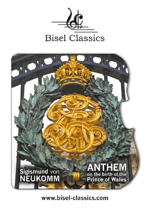 Anthem on the birth of the Prince of Wales von Begley,  Stephen, von Neukomm,  Sigismund