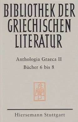 Anthologia Graeca von Gerlach,  Jens;Kugelmeier,  Christoph;von Möllendorff,  Peter;Savvidis,  Kyriakos, Hansen,  Dirk Uwe