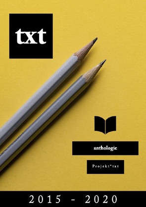 Anthologie Projekt*txt von Peham,  Katharina