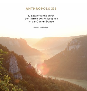 Anthropologie von Geiger,  Andreas Stefan