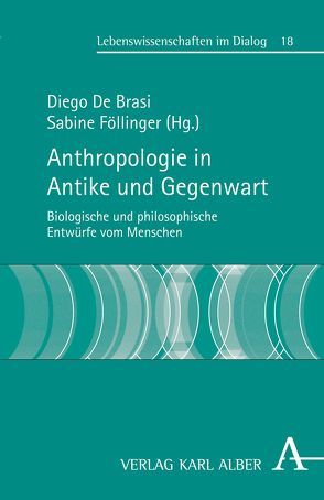 Anthropologie in Antike und Gegenwart von De Brasi,  Diego, Föllinger,  Sabine