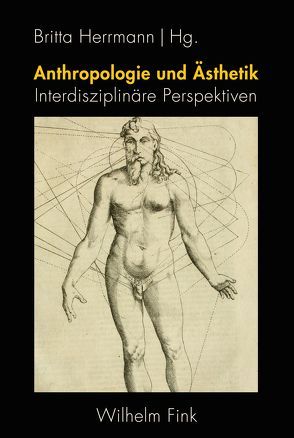 Anthropologie und Ästhetik von Bauer-Funke,  Cerstin, Bayertz,  Kurt, Boden,  Petra, Bredekamp,  Horst, Büttner,  Stefan, Decultot,  Elisabeth, Herrmann,  Britta, Hoegen-Rohls,  Christina, Klotz,  Sebastian, Martus,  Steffen, Quast,  Bruno, Schulze,  Holger, Seel,  Martin, Smith-Prei,  Carrie, Timm,  Elisabeth, Wübben,  Yvonne, Wulf,  Christoph