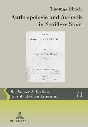 Anthropologie und Ästhetik in Schillers Staat von Ulrich,  Thomas