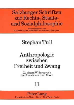 Anthropologie zwischen Freiheit und Zwang von Tull,  Stephan