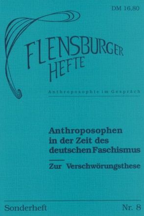 Anthroposophen in der Zeit des deutschen Faschismus von Deuchert,  Norbert, Kühl,  Annegret, Lenz,  Johannes, Rogalla von Bieberstein,  Johannes, Schultz,  Ingo, Seiterich,  Thomas, Tihanyi-Hirmann,  Jozsef, Wagner,  Arfst, Weirauch,  Wolfgang, Wistinghausen,  Kurt von