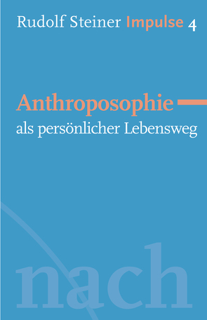 Anthroposophie als persönlicher Lebensweg von Fechner,  Lydia, Lin,  Jean-Claude, Steiner,  Rudolf