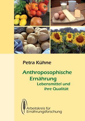 Anthroposophische Ernährung von Kühne,  Petra