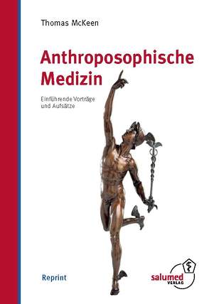 Anthroposophische Medizin von McKeen,  Thomas