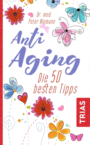 Anti-Aging von Niemann,  Peter