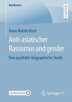 Anti-asiatischer Rassismus und gender von Koch,  Anna-Natalia