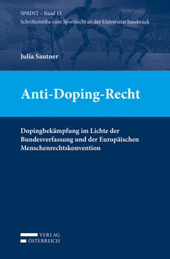 Anti-Doping-Recht von Sautner,  Julia