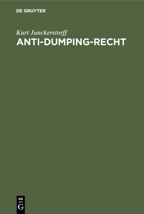 Anti-Dumping-Recht von Junckerstorff,  Kurt