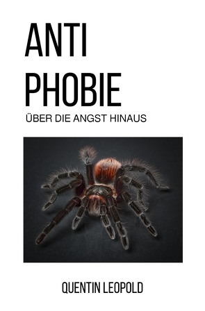 Anti Phobie von Leopold,  Quentin