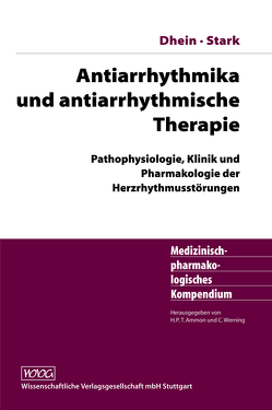 Antiarrhythmika und antiarrhythmische Therapie von Dhein,  Stefan, Stark,  Gerhard