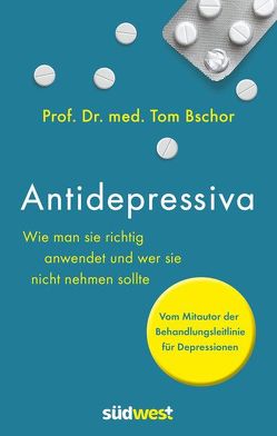 Antidepressiva von Bschor,  Tom