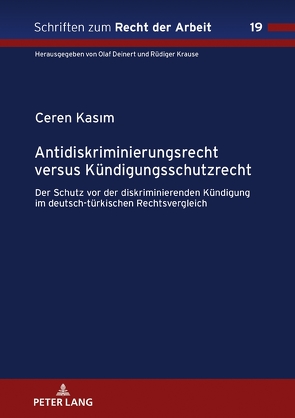 Antidiskriminierungsrecht versus Kündigungsschutzrecht von Kasım,  Ceren