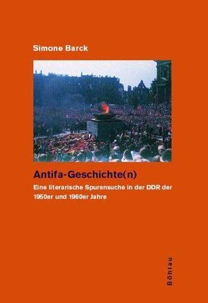 Antifa-Geschichte(n) von Barck,  Simone