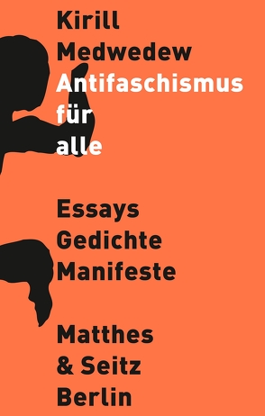 Antifaschismus für alle von Medwedew,  Kirill, Meindl,  Matthias, Witte,  Georg