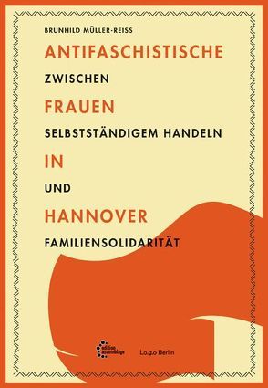 Antifaschistische Frauen in Hannover von Müller-Reiß,  Brunhild