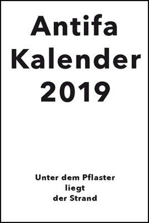 Antifaschistischer Taschenkalender 2019 von Kalendergruppe - Antifa