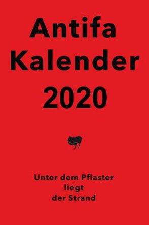 Antifaschistischer Taschenkalender 2020 von Kalendergruppe - Antifa