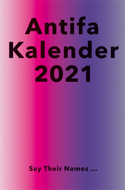 Antifaschistischer Taschenkalender 2021 von Kalendergruppe - Antifa