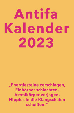 Antifaschistischer Taschenkalender 2023 von Kalendergruppe - Antifa