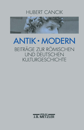 Antik – Modern von Cancik,  Hubert, Faber,  Richard, Reibnitz,  Barbara von, Rüpke,  Jörg