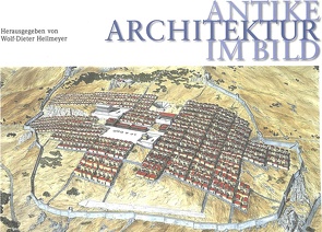 Antike Architektur im Bild von Heilmeyer,  Wolf-Dieter