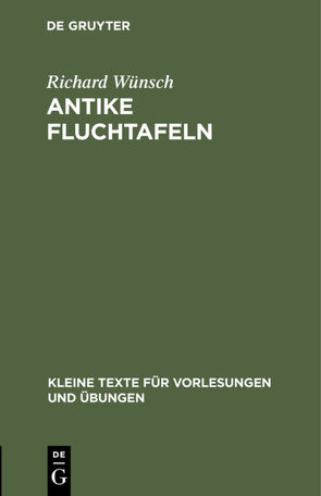 Antike Fluchtafeln von Wünsch,  Richard