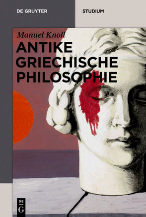 Antike griechische Philosophie von Knoll,  Manuel