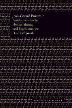 Antike hebräische Heilserfahrung und Psychoanalyse von Bursztein,  Jean G, Dieter,  Sträuli