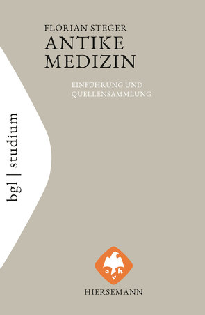 Antike Medizin von Steger,  Florian